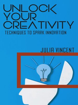 cover image of Unlock Your Creativity